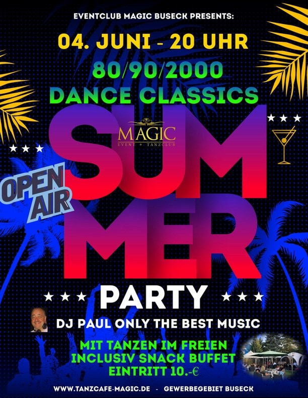 Summer Party - Open Air, 80/90/2000er im Magic, Buseck